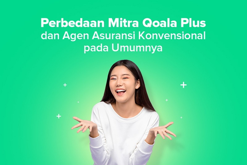 Perbedaan-Mitra-Qoala-Plus-dan-Agen-Asuransi-Konvensional-pada-Umumnya